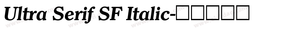 Ultra Serif SF Italic字体转换